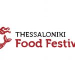 Μεγάλη η συμβολή του Thessaloniki Food Festival στην εξωστρέφεια της πόλης